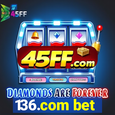 136.com bet